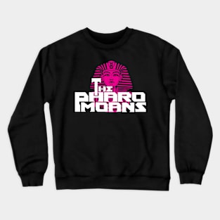 Pharomoans Crewneck Sweatshirt